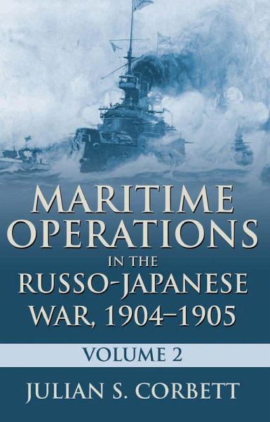 Maritime Operations in the Russo-Japanese War, 1904-1905 Maritime Operations in the Russo-Japanese War, 1904-1905