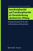 Interdisziplinarität und Transdisziplinarität als Herausforderung akademischer Bildung (eBook, PDF)