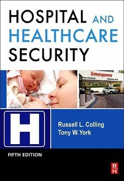 Hospital and Healthcare Security - Colling, Russell; York, Tony W.