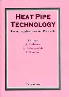 Heat Pipe Technology: Theory, Applications and Prospects - Dixon, C.; Johnson, P.