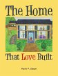 The Home That Love Built - Bild 1