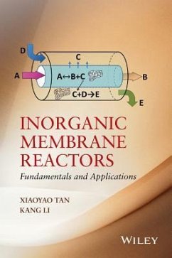 Inorganic Membrane Reactors - Tan, Xiaoyao; Li, Kang