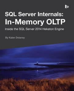 SQL Server Internals: In-Memory OLTP - Delaney, Kalen