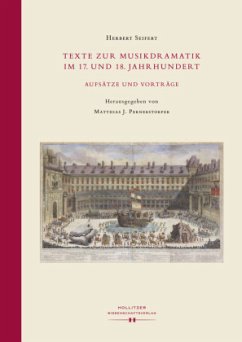 Texte zur Musikdramatik im 17. und 18. Jahrhundert. - Seifert, Herbert