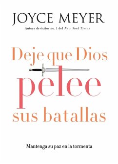 Deje que Dios pelee sus batallas - Meyer, Joyce