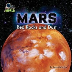 Mars: Red Rocks and Dust - Markovics, Joyce