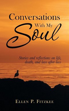 CONVERSATIONS WITH MY SOUL - Fitzkee, Ellen P.