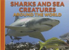 Sharks and Sea Creatures Around the World - Alderton, David