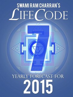 LIFECODE #7 YEARLY FORECAST FOR 2015 - SHIVA - Charran, Swami Ram