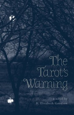 The Tarot's Warning - Goodson, B. Elizabeth