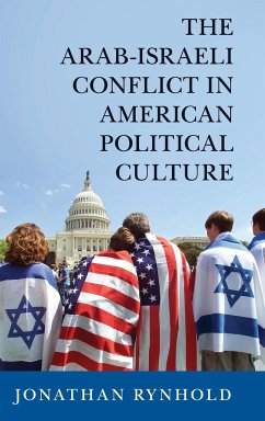 The Arab-Israeli Conflict in American Political Culture - Rynhold, Jonathan