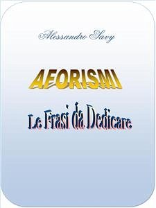 Aforismi (eBook, PDF) - Savy, Alessandro