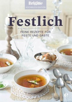 Brigitte Kochbuch-Edition: Festlich (eBook, ePUB) - Kochbuch-Edition, Brigitte