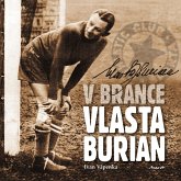 V brance Vlasta Burian (eBook, PDF) V brance Vlasta Burian (eBook, PDF)