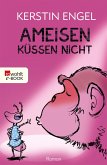 Ameisen küssen nicht (eBook, ePUB)