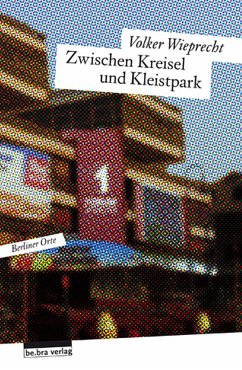 Zwischen Kreisel und Kleistpark (eBook, ePUB) - Wieprecht, Volker