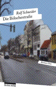 Die Bölschestraße (eBook, ePUB) - Schneider, Rolf