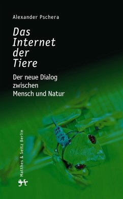 Das Internet der Tiere (eBook, ePUB) - Pschera, Alexander