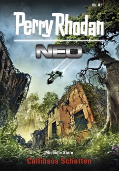Callibsos Schatten / Perry Rhodan - Neo Bd.81 (eBook, ePUB) - Stern, Michelle