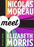 Nicolas Moreau Meet Elizabeth Morris (eBook, ePUB) Nicolas Moreau Meet Elizabeth Morris (eBook, ePUB)