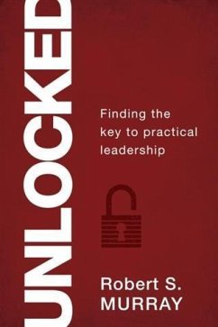 Unlocked (eBook, ePUB) - Murray, Robert S.