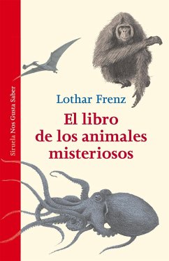 El libro de los animales misteriosos - Goodall, Jane; Frenz, Lothar; Velázquez Caballero, Carlos