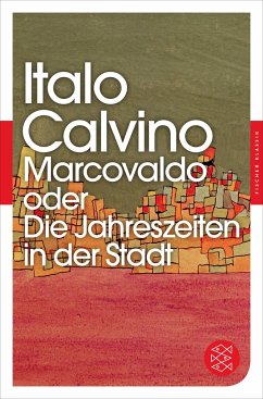 Marcovaldo oder Die Jahreszeiten in der Stadt - Calvino, Italo