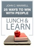 25 Ways to Win with People Lunch & Learn (eBook, ePUB)