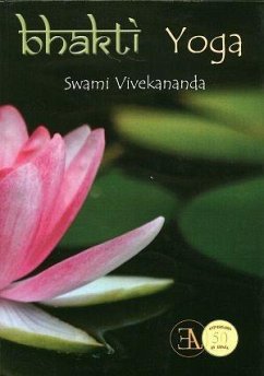 Bhakti yoga - Vivekananda - Swami -, Swami; Vivekananda, Swami