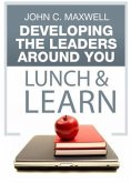 Developing the Leaders Around You Lunch & Learn (eBook, ePUB)