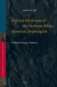 Textual Criticism of the Hebrew Bible, Qumran, Septuagint - Tov, Emanuel