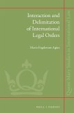 Interaction and Delimitation of International Legal Orders