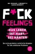 Fuck Feelings - Das Leben ist hart, sei... - Bild 1