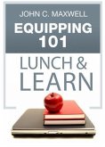 Equipping 101 Lunch & Learn (eBook, ePUB)