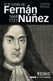El III conde de Fernán Núñez, 1644-1721 : vida y memoria de un hombre práctico