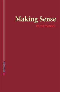 Making Sense - Moddel, Peter