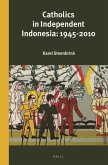 Catholics in Independent Indonesia: 1945-2010