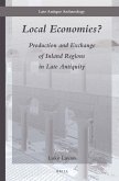 Local Economies?: Production and Exchange of Inland Regions in Late Antiquity