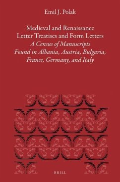 Medieval and Renaissance Letter Treatises and Form Letters - Polak, Emil J