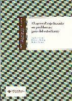 El aprendizaje basado en problemas : guía del estudiante - Bouhuijs, Peter A. J.; Moust, Jos H. C.; Schmidt, Henk G.