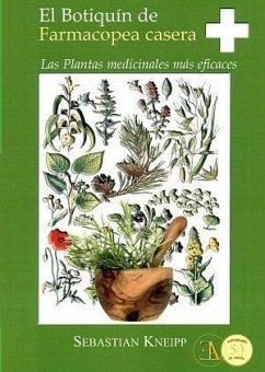 El botiquín de farmacopea casera : las plantas medicinales más eficaces - Kneipp, Sebastián