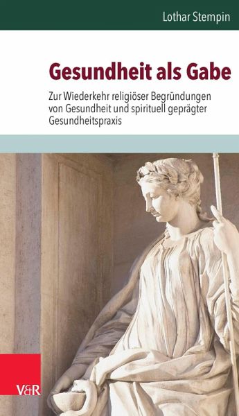 Gesundheit als Gabe (eBook, ePUB) Gesundheit als Gabe (eBook, ePUB)