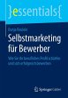 Selbstmarketing für Bewerber - Bild 1