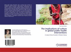 The implications of culture in global public health interventions