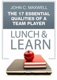 17 Essential Qualities of a Team Player Lunch & Learn (eBook, ePUB)