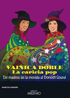 Vainica doble : la caridia del pop : de madres de la movida al Donosti Sound - Gendre, Marcos