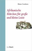 Afrikanische Märchen für große und kleine Leute (eBook, ePUB)