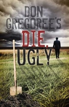 Cover Don Gregoree's Die, Ugly (eBook, ePUB)