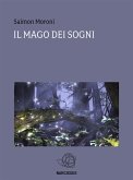 Il Mago dei Sogni (eBook, ePUB)