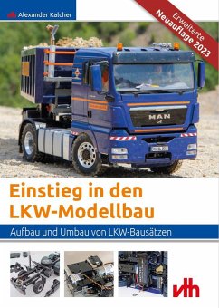 Einstieg in den LKW-Modellbau - Kalcher, Alexander